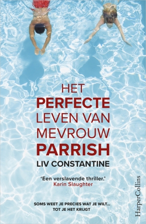 Het perfecte leven van mevrouw Parrish Paperback  door Liv Constantine