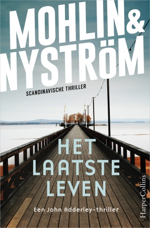 Het laatste leven Paperback  door Peter Mohlin & Peter Nyström