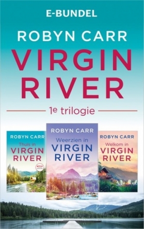 Virgin River 1e trilogie (3-in-1) E-book  door Robyn Carr