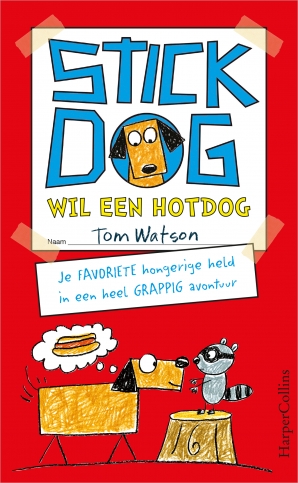 Stick Dog wil een hotdog Hardcover  door Tom Watson