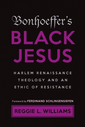 Bonhoeffer’s Black Jesus