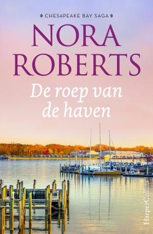 De roep van de haven - Chesapeake Bay Saga 3 Paperback  door Nora Roberts