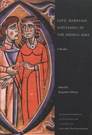 University of Toronto Press - Love, Marriage, and Family in the Middle Ages