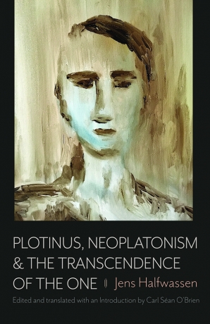 Plotinus, Neoplatonism, and the Transcendence of the One