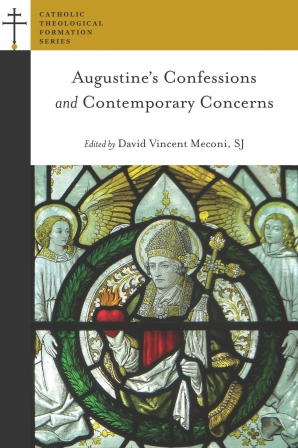 Augustine’s Confessions and Contemporary Concerns