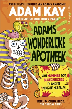 Adams wonderlijke apotheek Hardcover  door Adam Kay