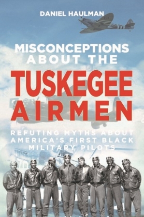 Misconceptions about the Tuskegee Airmen