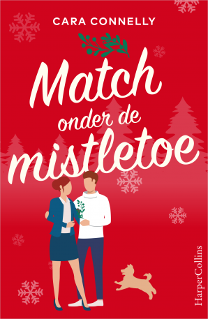 Match onder de mistletoe E-book  door Cara Connelly
