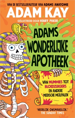 Adams wonderlijke apotheek Hardcover  door Adam Kay