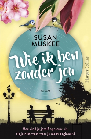 Wie ik ben zonder jou Paperback  door Susan Muskee