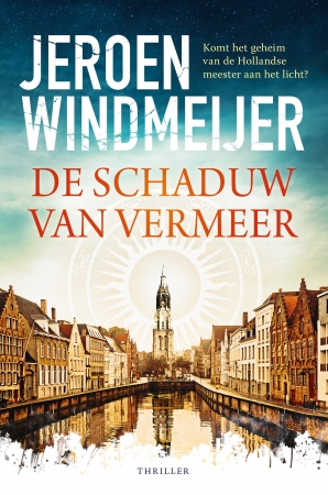 De schaduw van Vermeer Paperback  door Jeroen Windmeijer