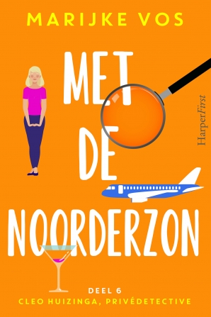 Met de noorderzon - Cleo Huizinga, privédetective 6 E-book  door Marijke Vos