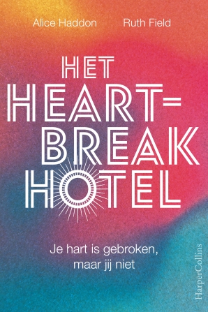 Het Heartbreak Hotel Hardcover  door Alice Haddon