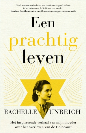 Een prachtig leven Paperback  door Rachelle Unreich